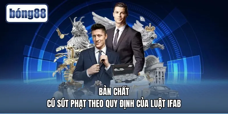 ban-chat-cu-sut-phat-theo-quy-dinh-cua-luat-ifab Quy chuẩn thực hiện cú sút phạt bóng chết theo Luật IFAB