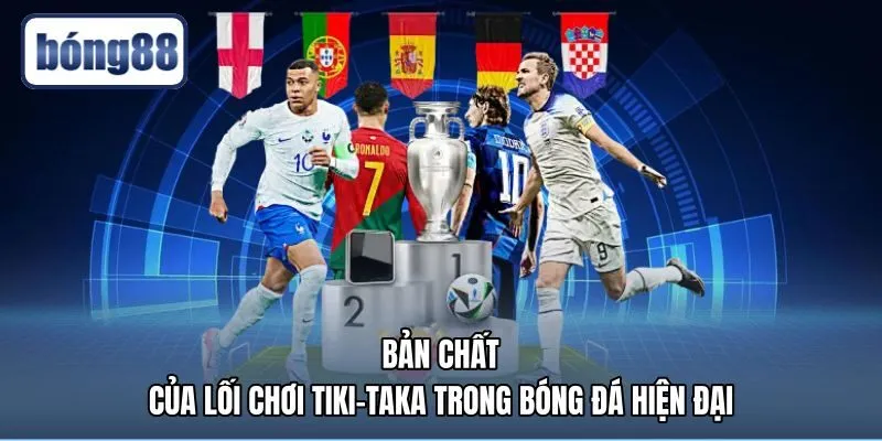 ban-chat-cua-loi-choi-tiki-taka-trong-bong-da-hien-dai Bản chất tiki taka là gì qua quy tắc kiểm soát bóng