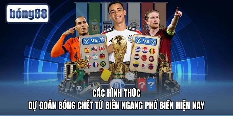 cac-hinh-thuc-du-doan-bong-chet-tu-bien-ngang-pho-bien-hien-nay Kèo phạt góc là gì qua các hình thức dự đoán biên