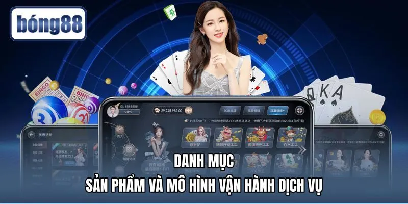 danh-muc-san-pham-va-mo-hinh-van-hanh-dich-vu Bản giới thiệu danh mục giải trí và quy trình giao dịch