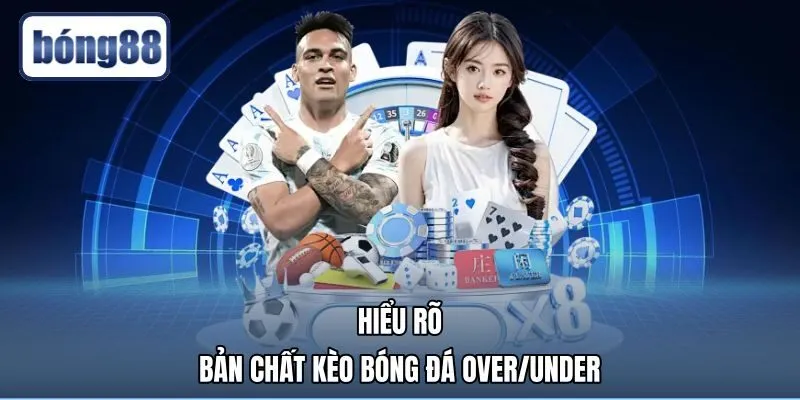 hieu-ro-ban-chat-keo-bong-da-over-under Cách đọc kèo tài xỉu chuẩn xác theo tổng bàn thắng