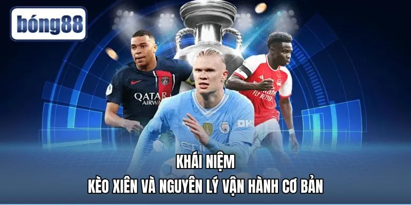 khai-niem-keo-xien-va-nguyen-ly-van-hanh-co-ban Bản chất kèo xiên là gì qua nguyên tắc ghép vé cược