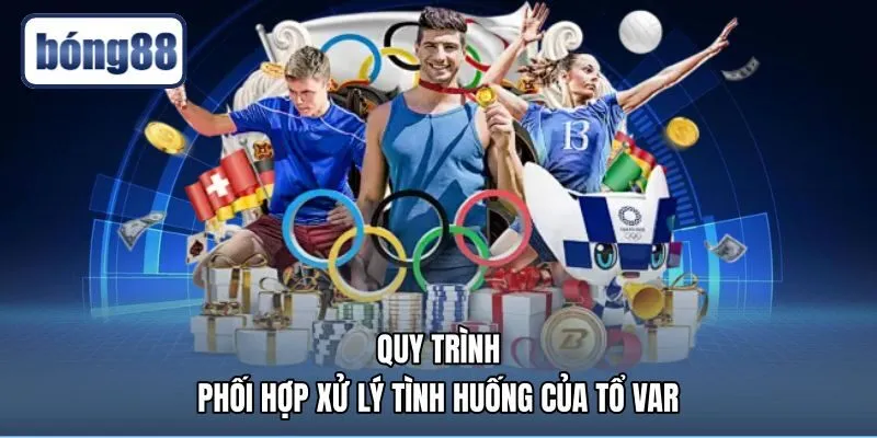 quy-trinh-phoi-hop-xu-ly-tinh-huong-cua-to-var Các bước phối hợp giữa phòng video VOR cùng trọng tài chính