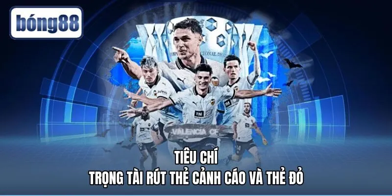 tieu-chi-trong-tai-rut-the-canh-cao-va-the-do Tiêu chuẩn rút thẻ kỷ luật cho các lỗi trong bóng đá