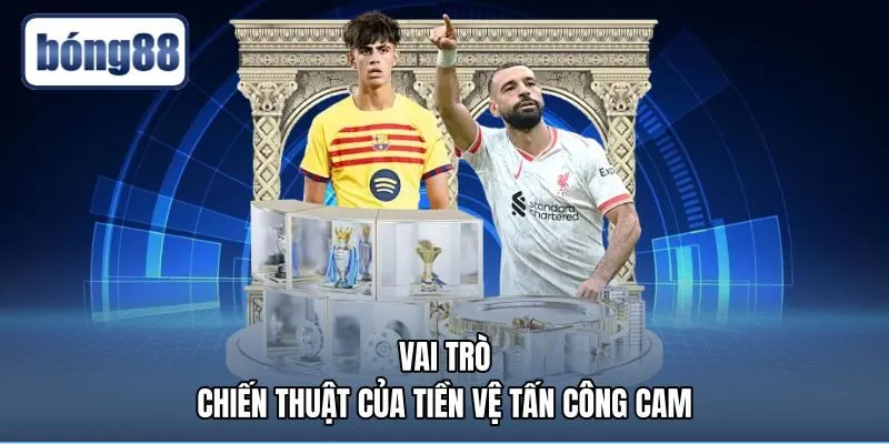 vai-tro-chien-thuat-cua-tien-ve-tan-cong-cam Nhiệm vụ dẫn dắt lối chơi của tiền vệ hộ công