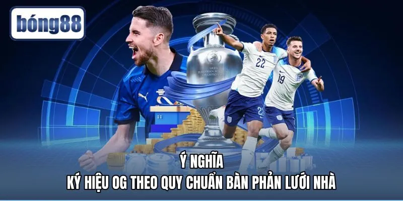 y-nghia-ky-hieu-og-theo-quy-chuan-ban-phan-luoi-nha Ký hiệu OG và quy chuẩn bàn phản lưới nhà theo IFAB